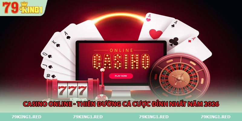 casino-online-thien-duong-ca-cuoc-dinh-nhat-nam-2026