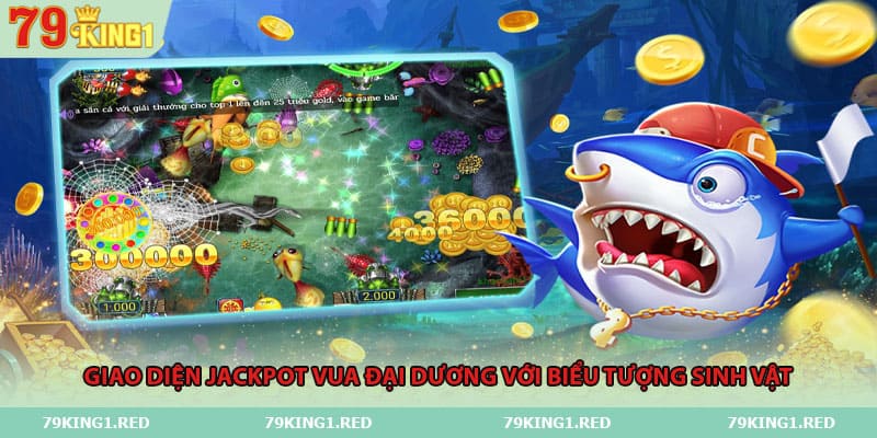 Giao diện Jackpot vua đại dương với biểu tượng sinh vật