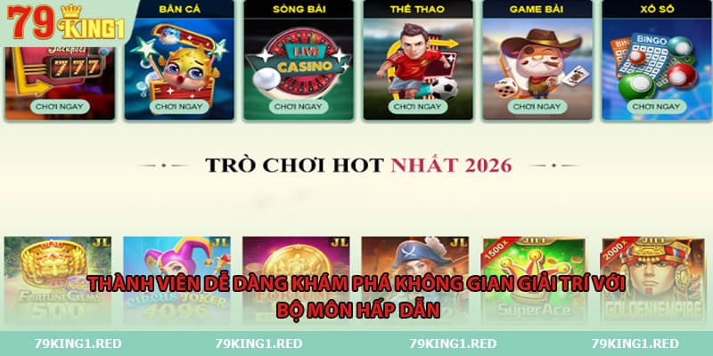 Thành viên dễ dàng khám phá không gian giải trí với bộ môn hấp dẫn